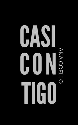 Casi contigo • romance contemporáneo