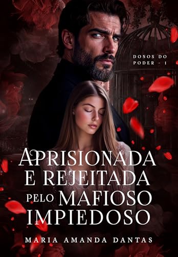 Aprisionada e Rejeitada pelo Mafioso Impiedoso