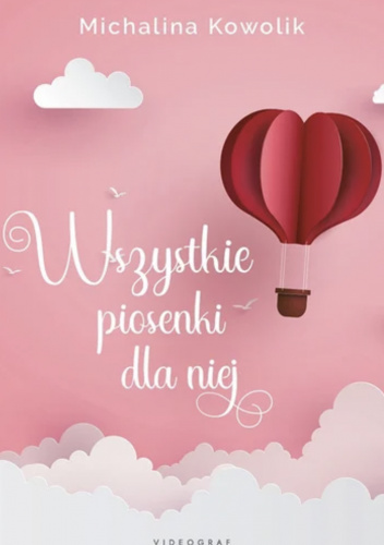 Wszystkie piosenki dla niej