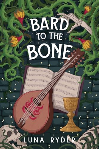 Bard to the Bone: A Humorous Fantasy Adventure