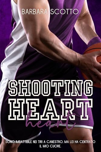Shooting Heart: Sporting Life Vol. 2