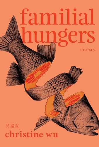 Familial Hungers: Poems