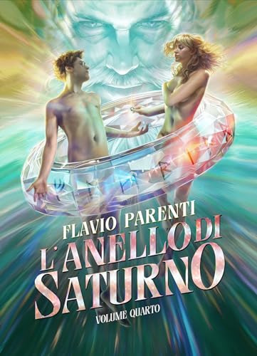 L'Anello Di Saturno: Volume Quarto