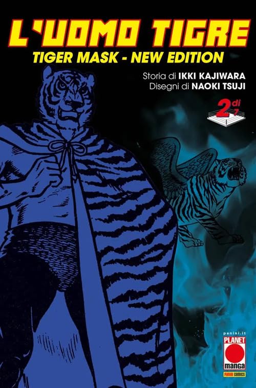 L'Uomo Tigre: Tiger Mask. New Edition, Vol. 2