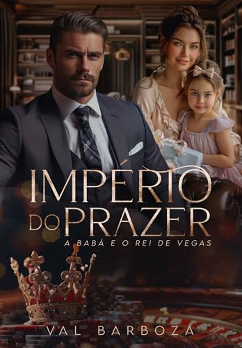 A Babá e o Rei de Vegas: Império do Prazer