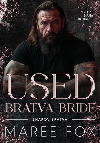 Used Bratva Bride: Age Gap Mafia Romance