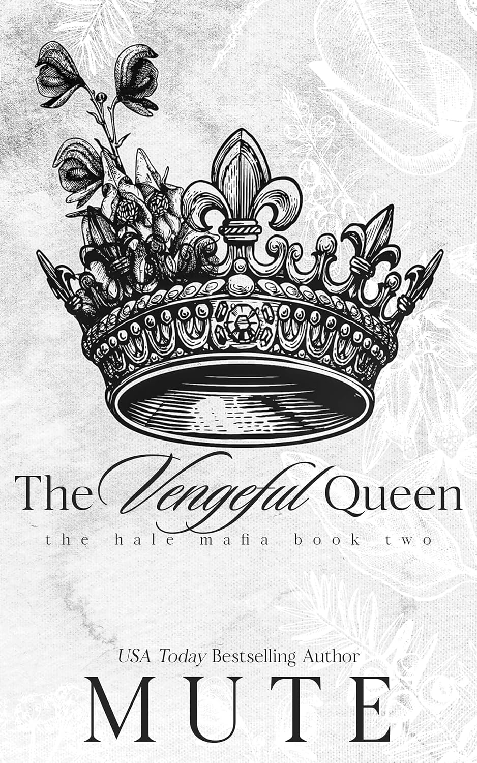 The Vengeful Queen (The Hale Mafia #2) by B.L. Mute | Goodreads