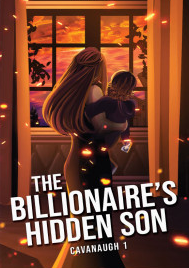 The Billionaire's Hidden Son (Cavanaugh #) by Reintold | Goodreads