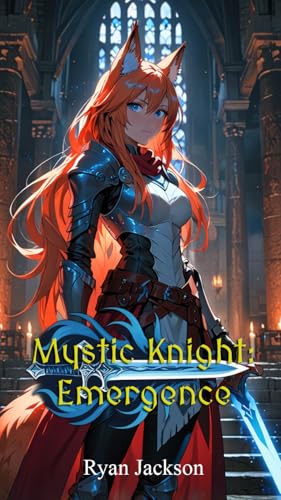 Mystic Knight: Emergence