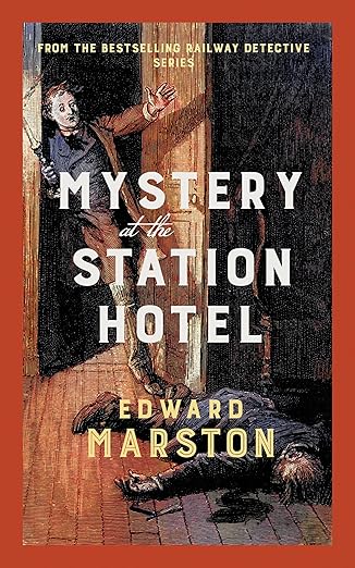 Mystery at the Station Hotel: The bestselling Victorian mystery series