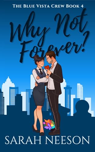 Why Not Forever?