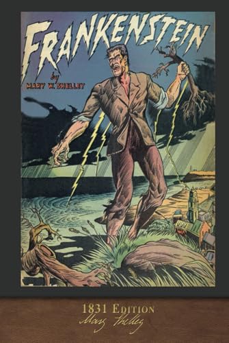 Frankenstein (1831 Edition): 200th Anniversary Collection