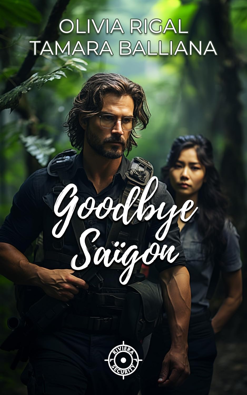 Goodbye Saïgon (Riviera Security t. 4) book cover