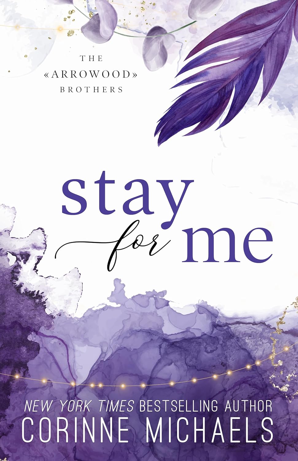 Stay for Me (The Arrowood Brothers, #4)