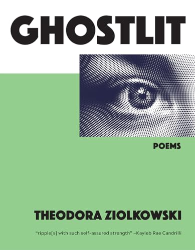 Ghostlit: Poems (Volume 34)