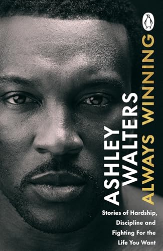 Always Winning: The inspirational memoir and guide to life from the award-winning star of ADOLESCENCE and TOP BOY