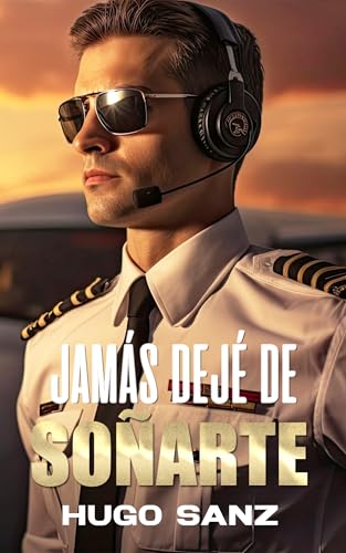Jamás dejé de soñarte