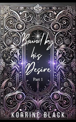 Bound by his Desire: An Erotic Dark Fantasy Romance