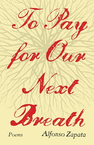 To Pay for Our Next Breath: Poems