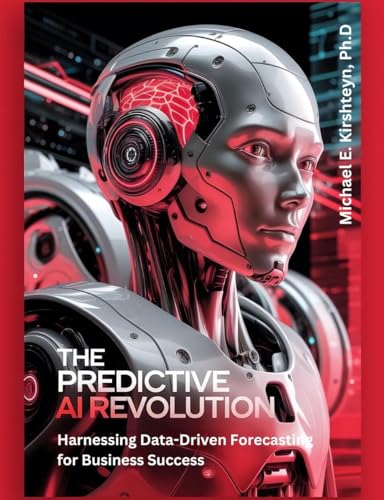 The Predictive AI Revolution: Harnessing Data-Driven Forecasting for Business Success.