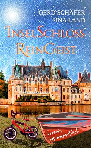 Inselschloss Reingeist: Irrsein ist menschlich