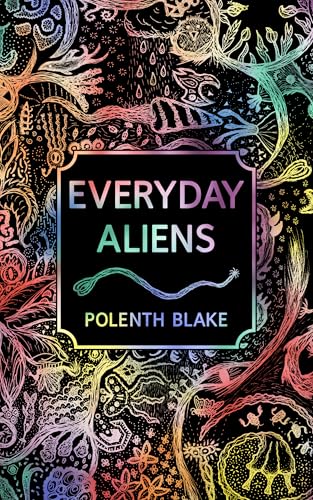 Everyday Aliens