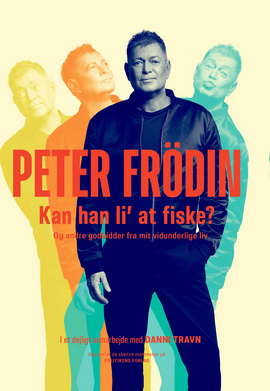 Kan han li' at fiske? -og andre godbidder fra mit vidunderlige liv