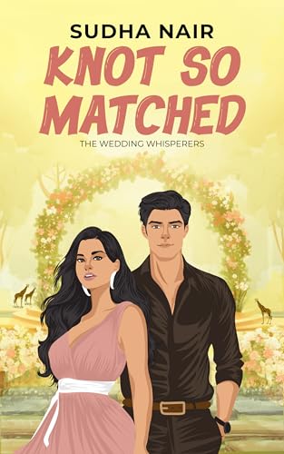 Knot So Matched: An opposites attract, feel-good romantic comedy