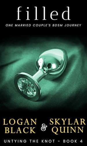 Filled: One Married Couple's BDSM Journey
