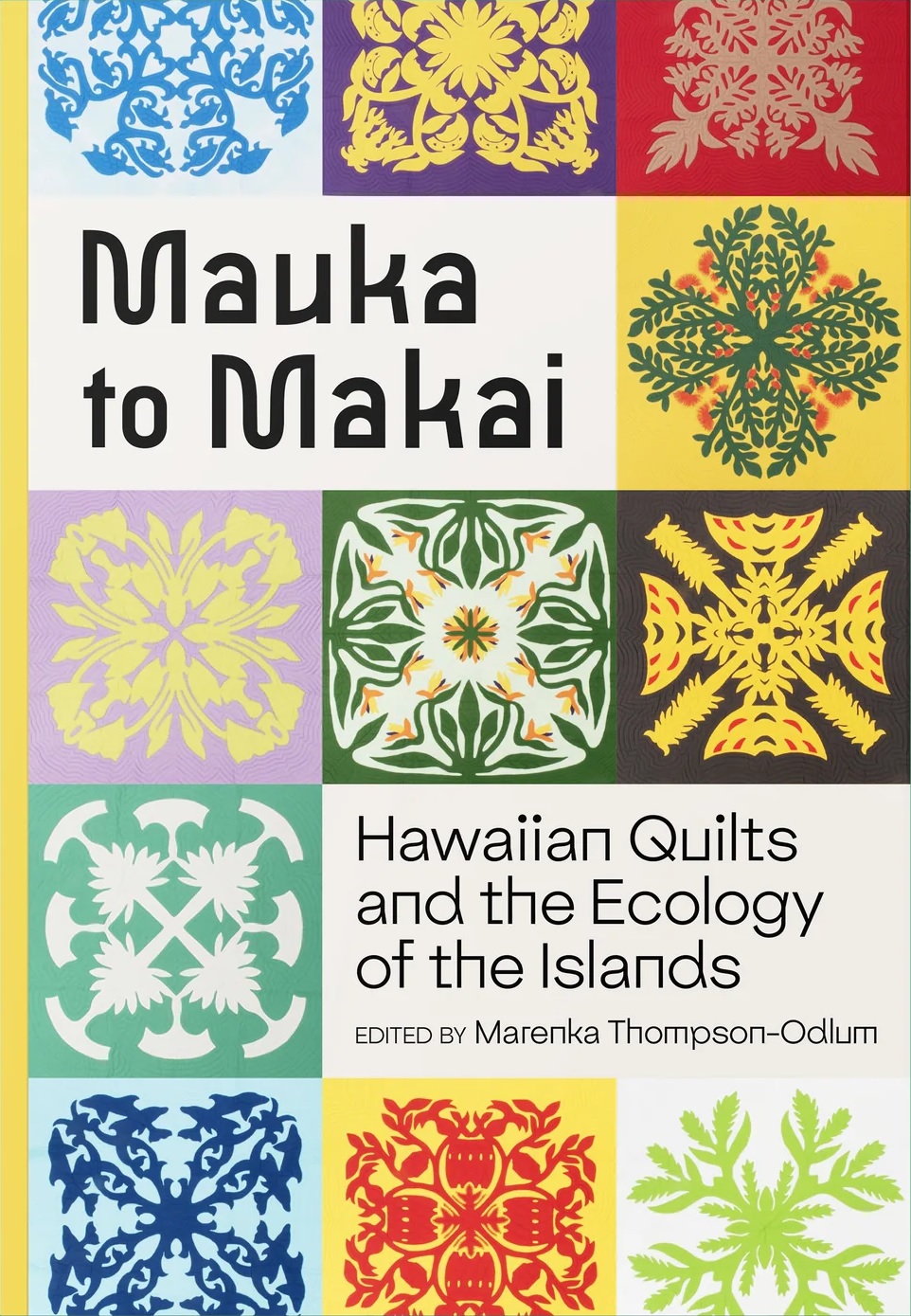 Mauka to Makai: Hawaiian Quilts and the Ecology of the Islands