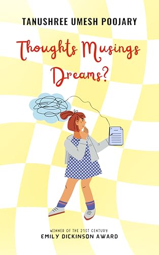 Thoughts Musings Dreams?
