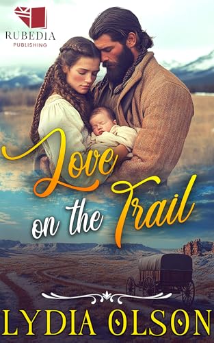 Love on the Trail: A Western Historical Romance Book