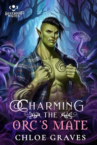 Charming the Orc's Mate: A Fated Mates Monster Romance Novella