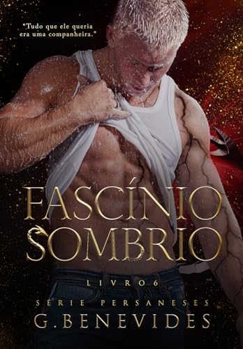Fascinío Sombrio: O último lobo persanes (Persaneses Livro 6)