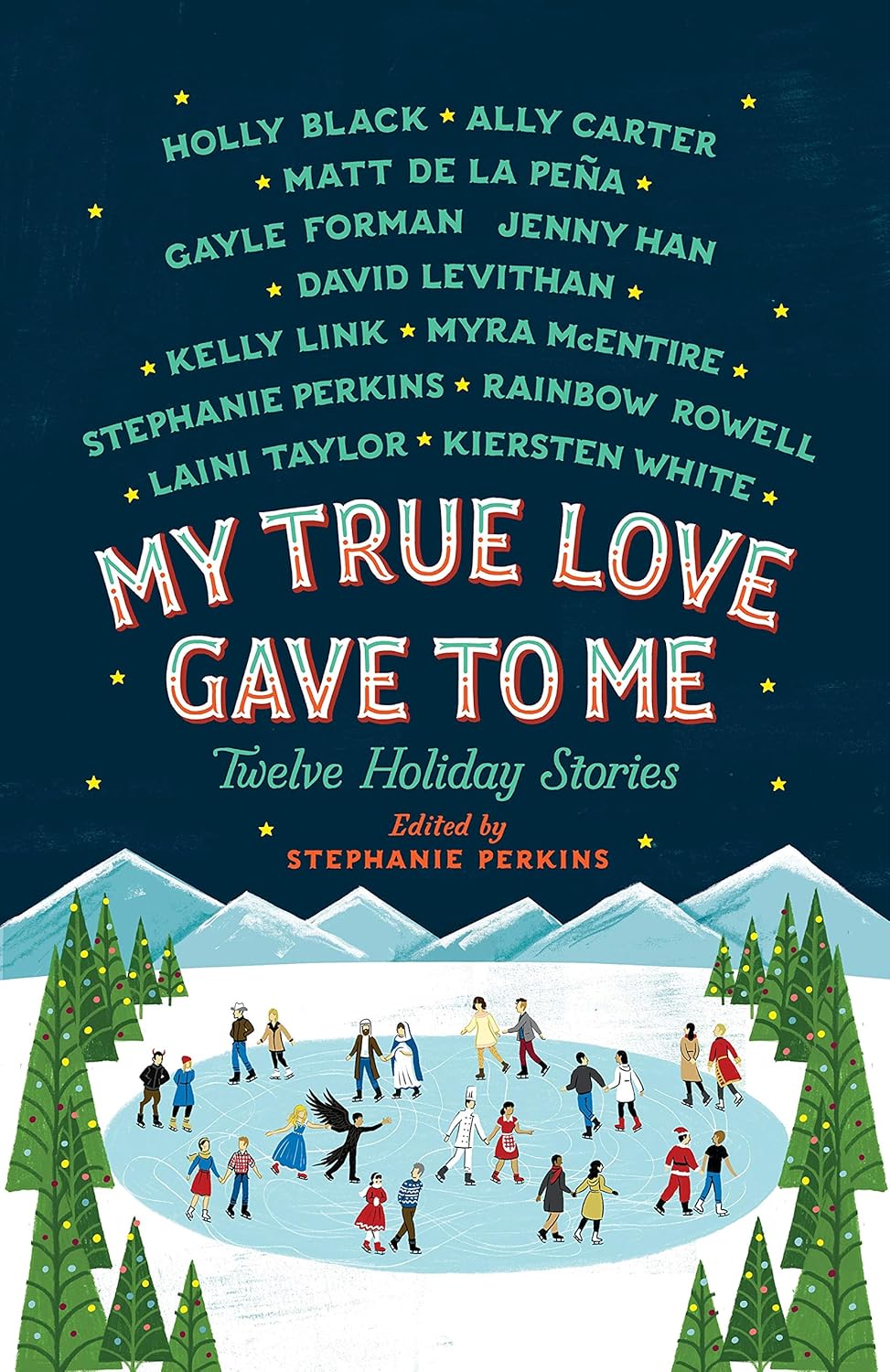 My True Love Gave to Me: Twelve Holiday Stories
