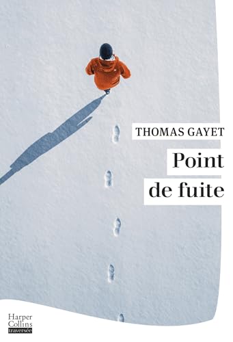 Point de fuite: Grand Nord, expédition, mensonge, le roman inspiré d'un fait réel
