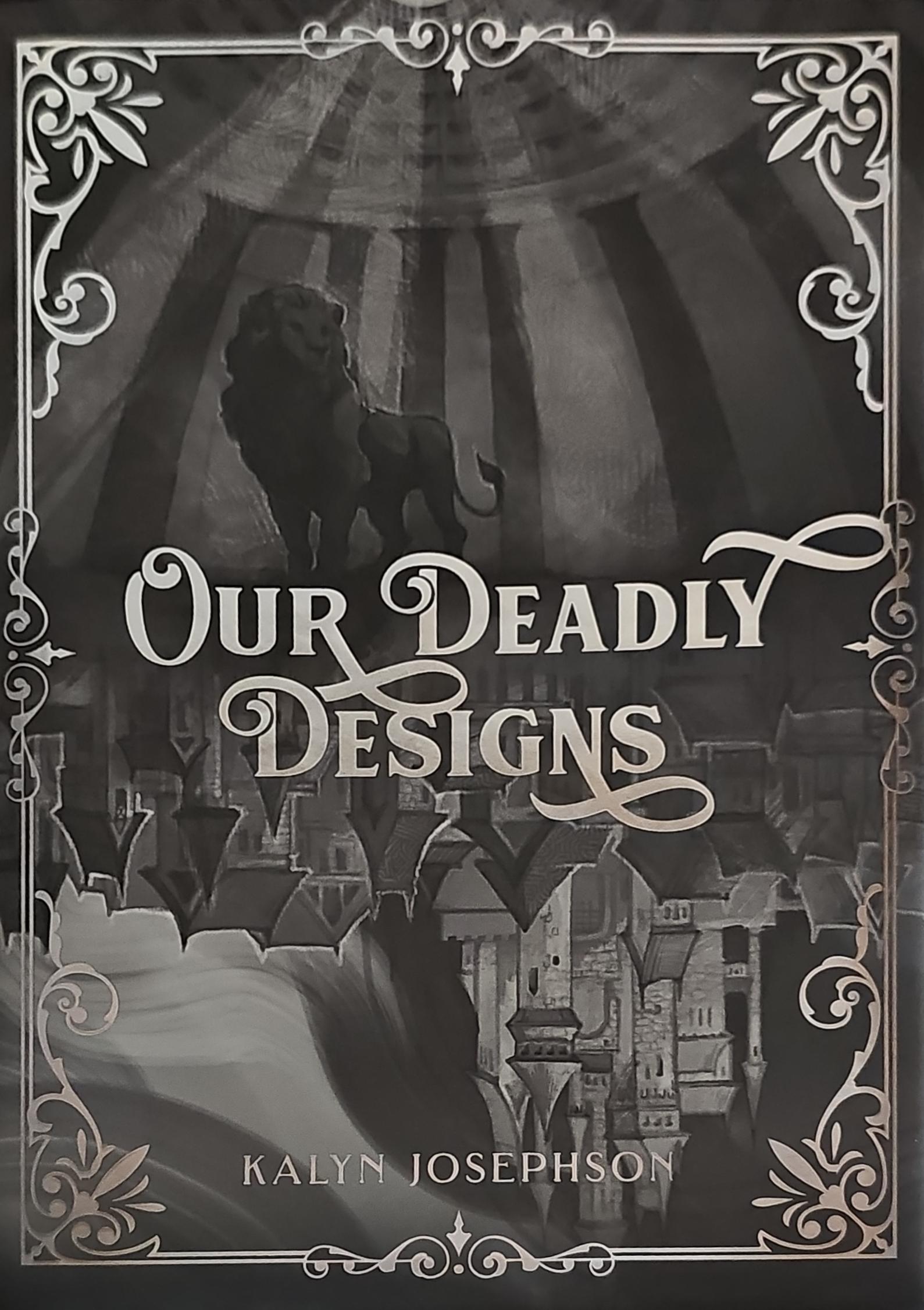 Our Deadly Designs (This Dark Descent, #2)