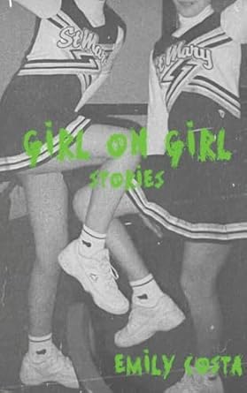 Girl On Girl: Stories