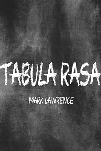 Tabula Rasa: The Library Trilogy short story. by Mark Lawrence | Goodreads