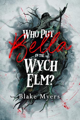 Who Put Bella in the Wych Elm?