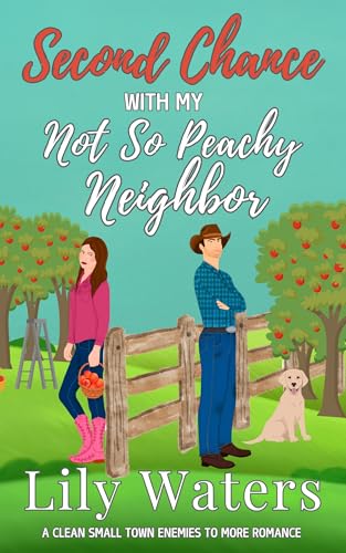 Second Chance With My Not So Peachy Neighbor