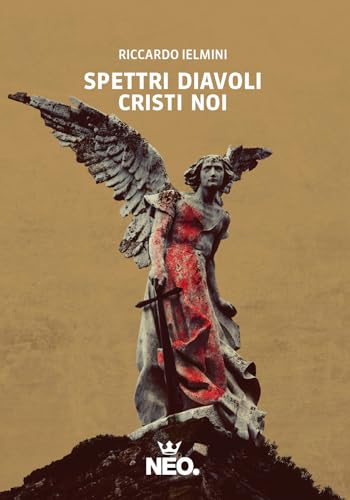 Spettri diavoli cristi noi