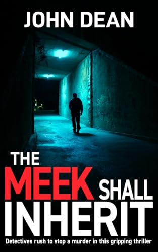THE MEEK SHALL INHERIT: Detectives rush to stop a murder in this gripping thriller