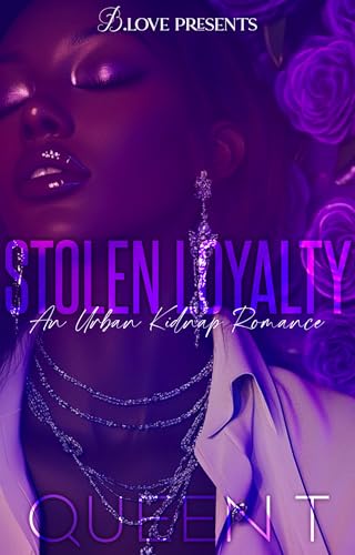 Stolen Loyalty: An Urban Kidnap Romance