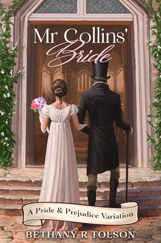 Mr Collins' Bride: A Pride & Prejudice Variation