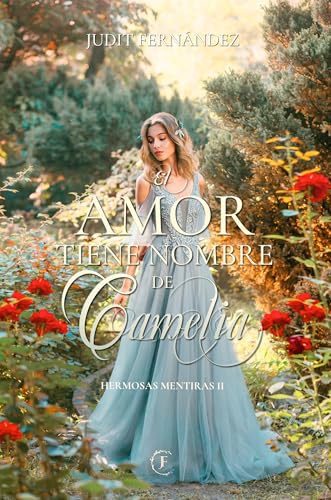 El amor tiene nombre de Camelia