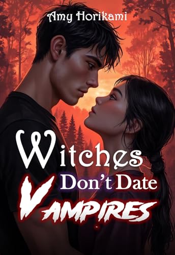 Witches Don't Date Vampires