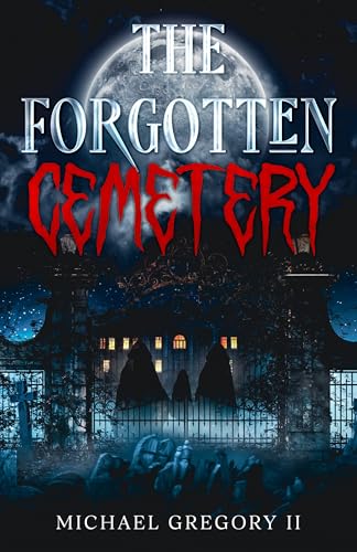 The Forgotten Cemetery
