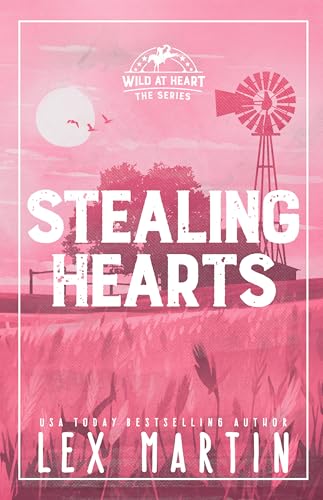 Stealing Hearts (Wild at Heart: Discreet Cover Editions)