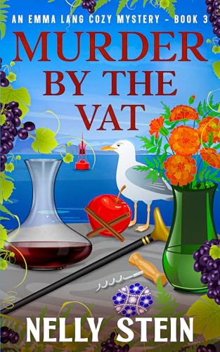 Murder By The Vat: An Engaging Small Town Cozy Murder Mystery Steeped in Betrayal